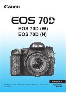 Canon EOS 70D manual. Camera Instructions.