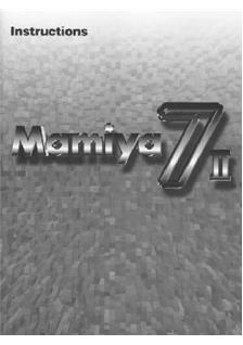 Mamiya 7 Mark II manual. Camera Instructions.