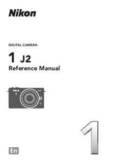 Nikon 1 J2 manual. Camera Instructions.
