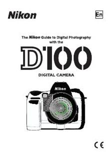 Nikon D100 manual. Camera Instructions.