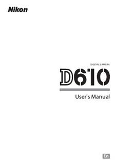 Nikon D610 manual. Camera Instructions.