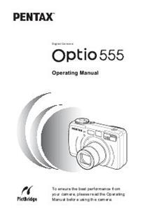 Pentax Optio 555 manual. Camera Instructions.