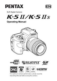 Pentax K 5 II manual. Camera Instructions.