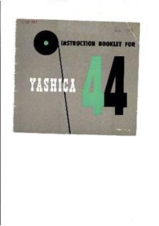 Yashica 44 manual. Camera Instructions.